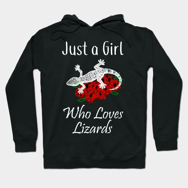 LIzard Just a Girl Who Loves Lizards Hoodie by StacysCellar